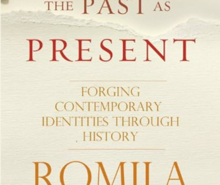 Book review- The Past as Present: Forging Contemporary Identities through History (2014)