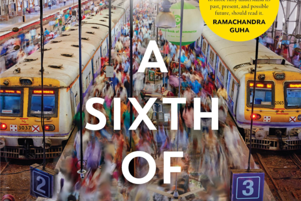 Book Review | A Sixth of Humanity: Independent India’s Development Odyssey | Reviewed by Yashasvi Singh